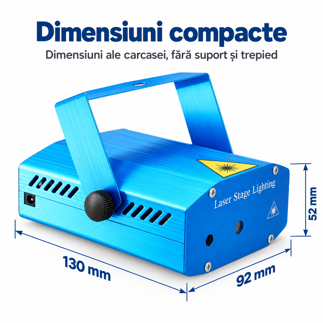 Dimensiuni carcasă proiector laser: 130 × 92 × 52 mm